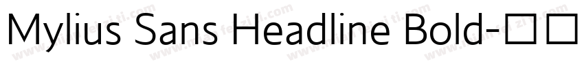 Mylius Sans Headline Bold字体转换